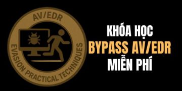khóa học bypass phần mềm diệt virus và EDR