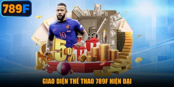 Giao diện thể thao 789F hiện đại