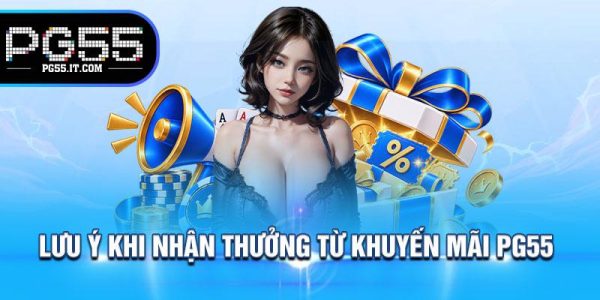 Loạt Ưu Đãi Khuyến Mãi PG55 Cho Thành Viên 2026 8