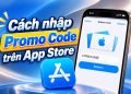 Hướng dẫn cách nhập mã khuyến mãi trên App Store chuẩn nhất 14 cách nhập mã khuyến mãi trên App Store