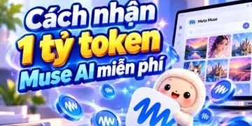 cách nhận 1 tỷ token Muse AI