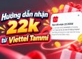cách nhận 22k từ Viettel Tammi