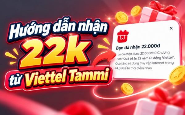 cách nhận 22k từ Viettel Tammi